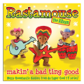 Rastamouse: The Album: Makin' A Bad Ting Good CD